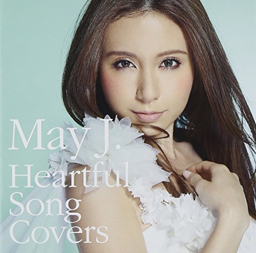 Heartful Song Covers | May J. | オリコンニュース（ORICON NEWS）